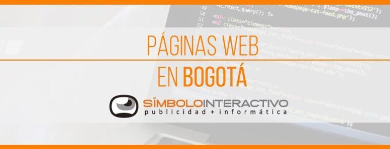 Páginas web en Bogotá, un tiquete al mundo digital