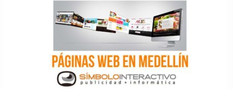 Páginas web en Medellín con el mejor diseño y funcionalidad a cargo de Símbolo Interactivo