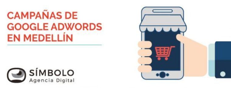 Campañas de Google AdWords en Medellín ☺ Ideales para que su negocio crezca