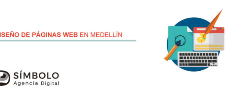 Diseño de páginas web en Medellín, la solución para hacerte notar