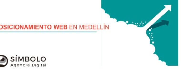 Posicionamiento web en Medellín: la estrategia ideal para tu marca