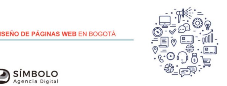 Diseño de páginas web en Bogotá: Los elementos que necesitan tus usuarios en el sitio