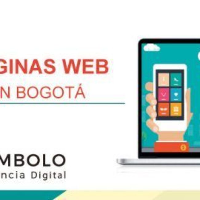 Páginas web en Bogotá: actualícese con estas novedades