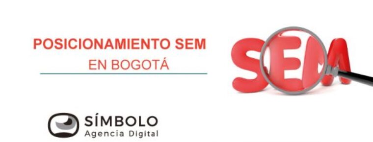 5 razones por las que debes comenzar con el posicionamiento SEM en Bogotá