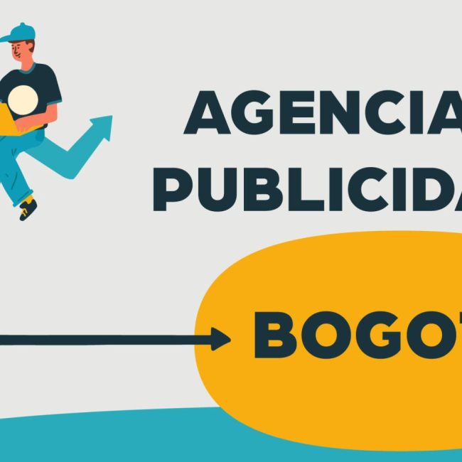 Las 10 mejores agencias de publicidad en Bogotá para llevar tu marca al siguiente nivel
