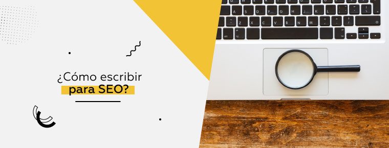 ¿Cómo escribir para SEO?