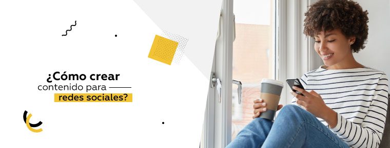 ¿Cómo crear contenido para redes sociales?