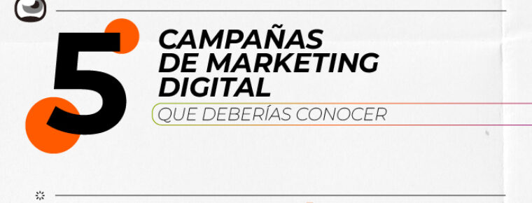 Mejores campañas de Marketing Digital en el mundo