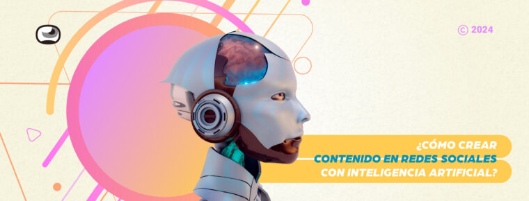 ¿Cómo crear contenido en redes sociales con inteligencia artificial?