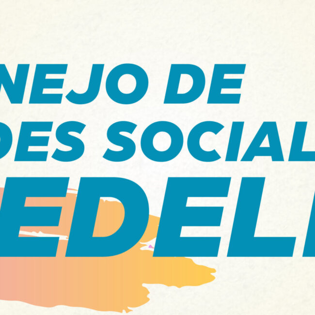 Manejo de redes sociales en Medellín: Estrategias y herramientas efectivas