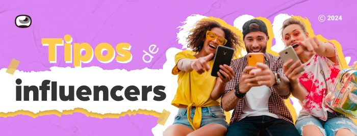 Explorando el mundo de las redes: Un vistazo a cuáles son los tipos de influencers