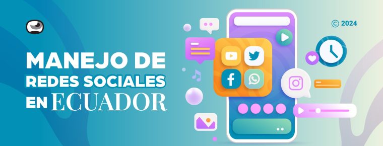 Manejo de redes sociales Ecuador: La importancia de cada plataforma para tu crecimiento online