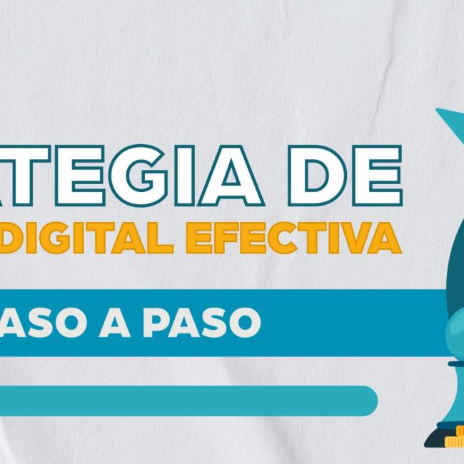 Estrategia de marketing digital efectiva: Guía paso a paso