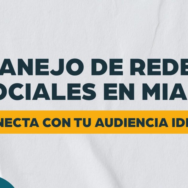Manejo de redes sociales Miami: Conecta con tu audiencia ideal