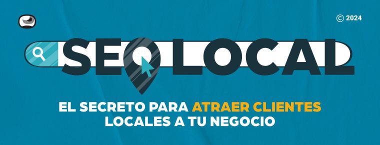 SEO local: El secreto para atraer clientes locales a tu negocio