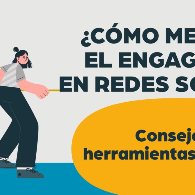 ¿Cómo mejorar el engagement en redes sociales? Consejos y herramientas efectivas