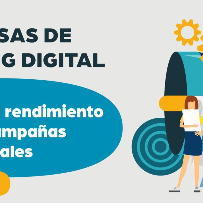 Empresas de marketing digital: Mejoramos el rendimiento de tus campañas digitales