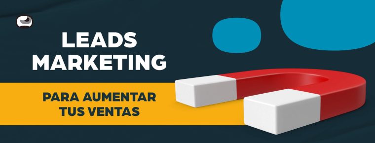 Leads marketing para aumentar tus ventas