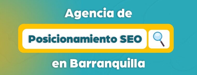 Agencia de Posicionamiento SEO en Barranquilla