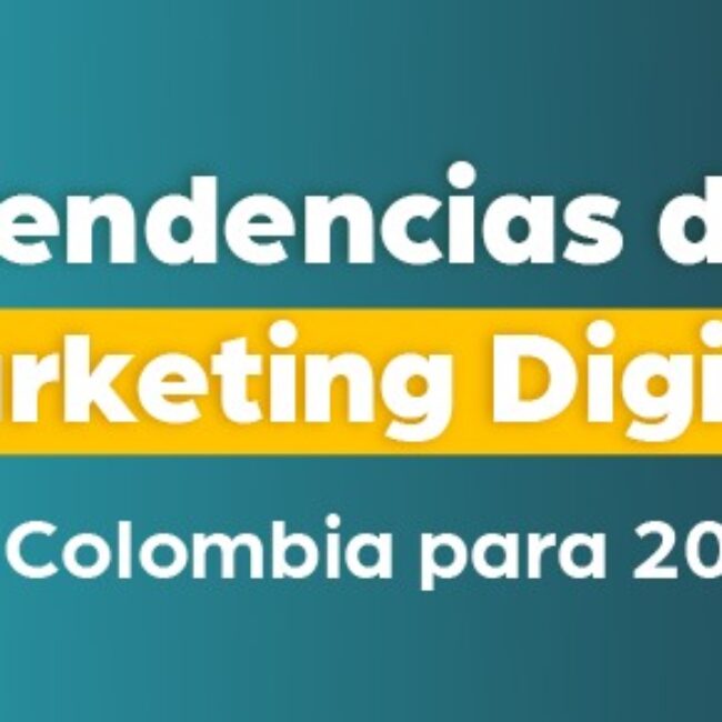 7 Tendencias de marketing digital en Colombia para 2026