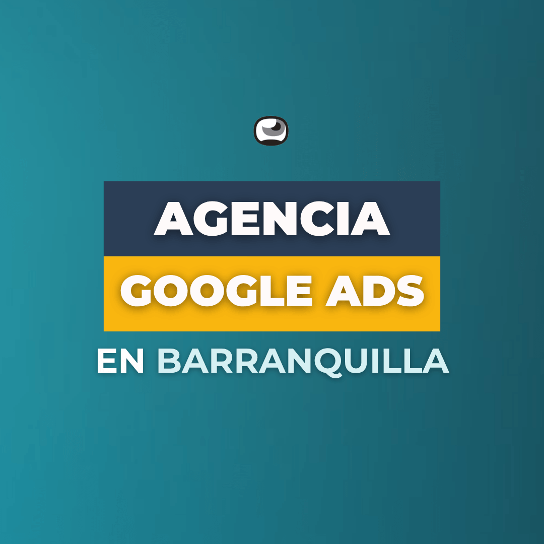 agencia-google-ads-barranquilla