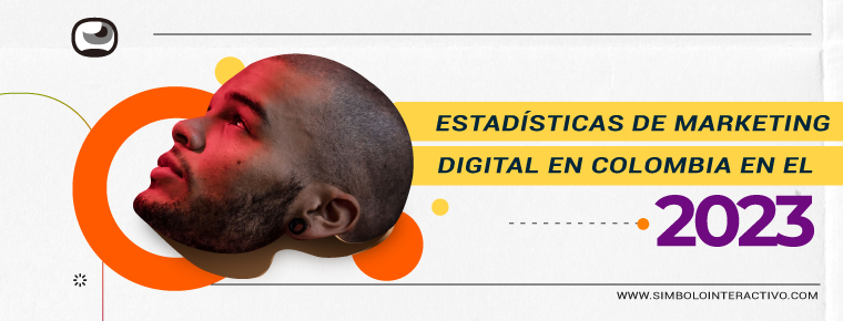 Estadisticas de Marketing Digital en Colombia en el 2023